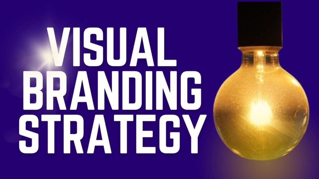 Visual Branding Strategy